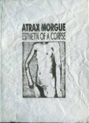 Atrax Morgue : Esthetik of a Corpse